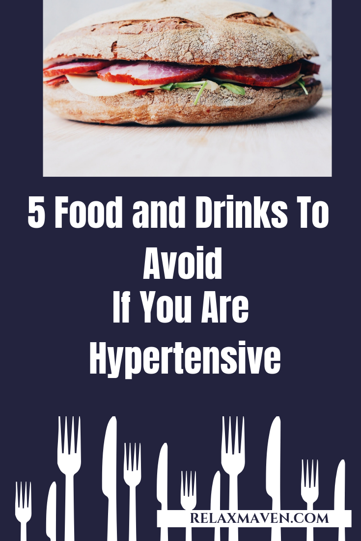 5 Food and Drinks To Avoid If You Are Hypertensive
