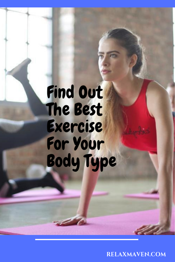 Find Out The Best Exercise For Your Body Type