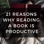 21 Reasons Why Reading A Book Is Productive