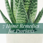 7 Home Remedies for Psoriasis