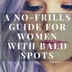 A No-Frills Guide For Women With Bald Spots