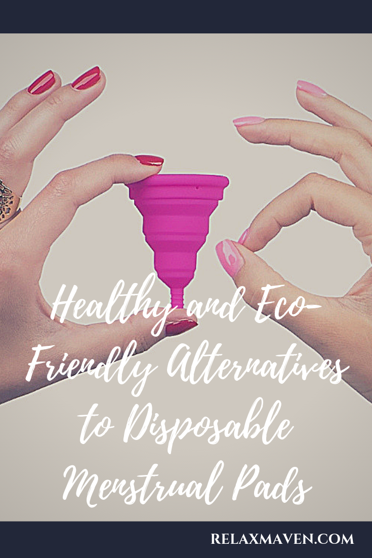 Healthy and Eco-Friendly Alternatives to Disposable Menstrual Pads