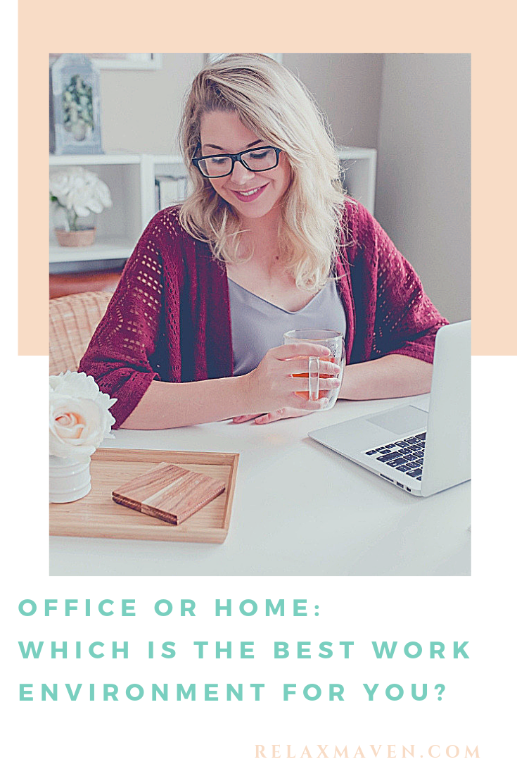 Office or Home: Which is the Best Work Environment for You?