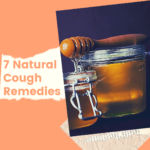 7 Natural Cough Remedies