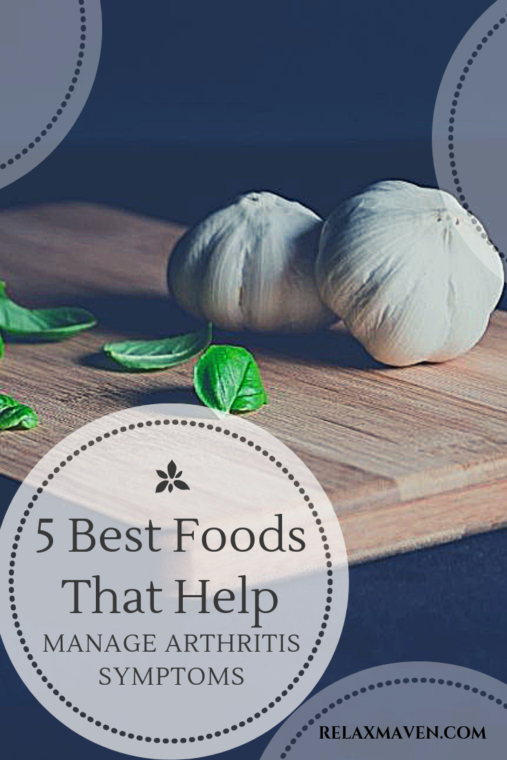 5 Best Foods That Help Manage Arthritis Symptoms