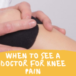 When To See A Doctor For Knee Pain