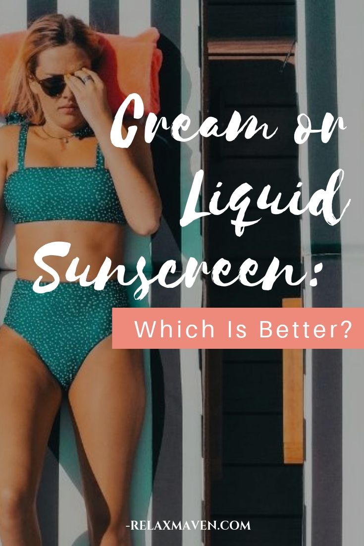 Cream or Liquid Sunscreen: Which Is Better?
