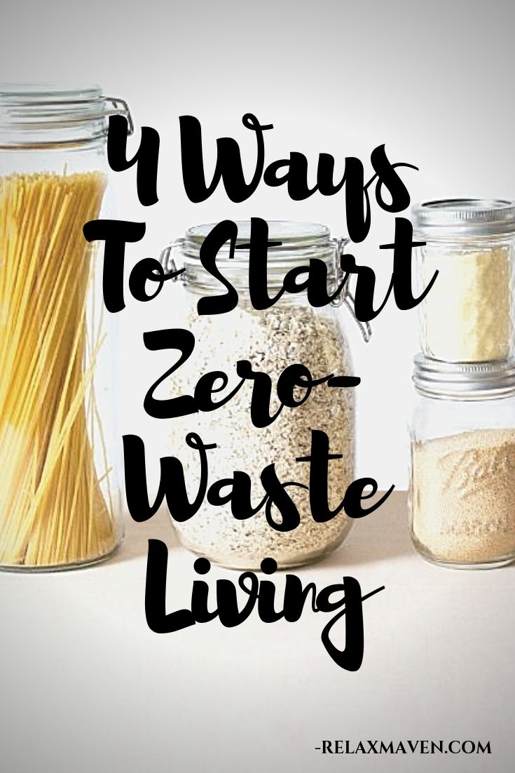 4 Ways To Start Zero-Waste Living