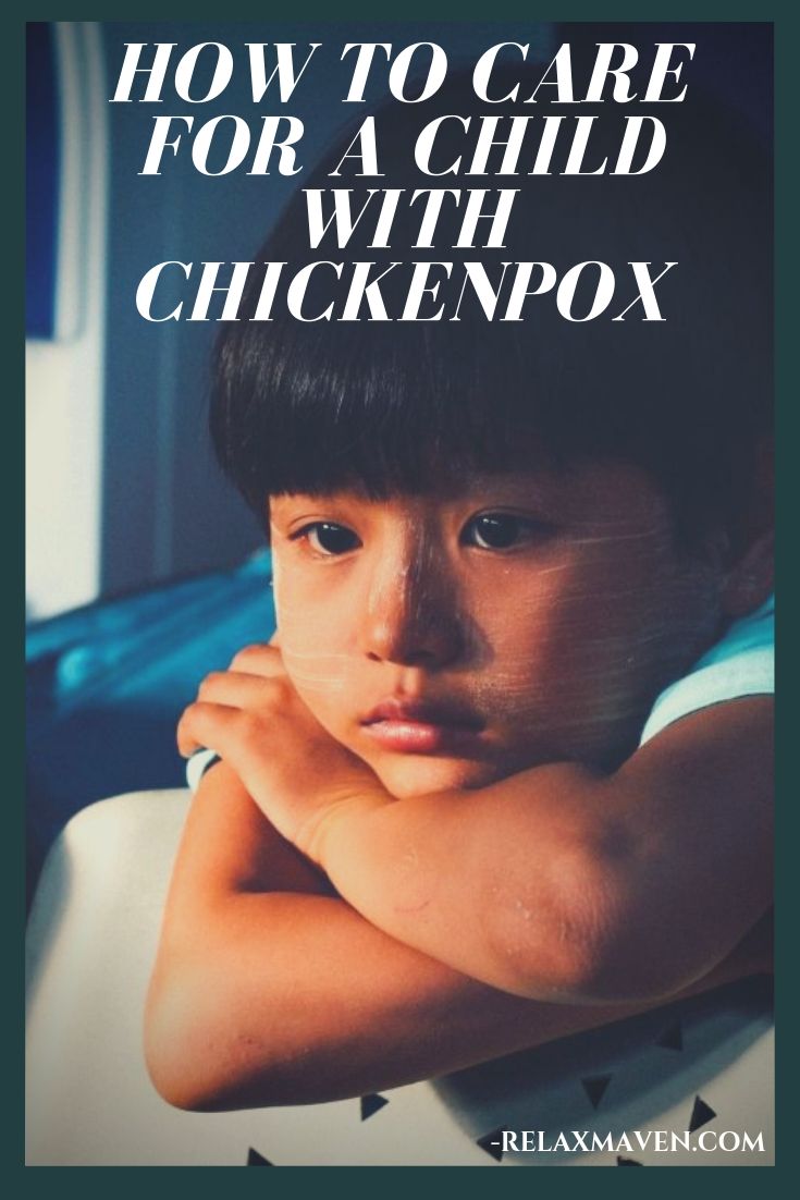 How To Care For A Child With Chickenpox