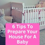 6 Tips To Prepare Your House For A Baby