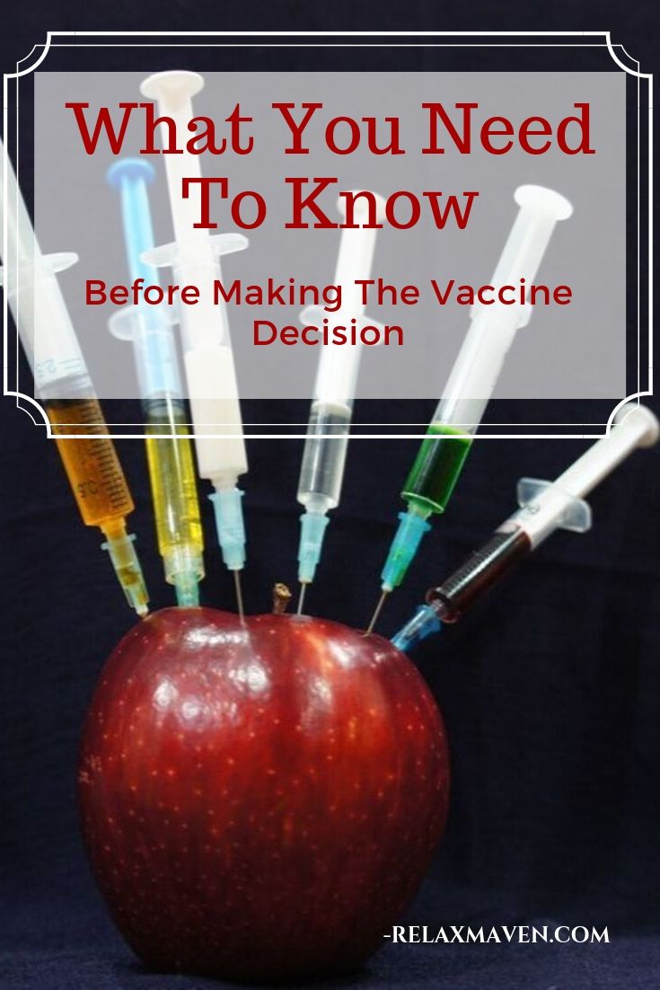 What You Need To Know Before Making The Vaccine Decision