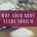 Why Your Body Needs Sodium