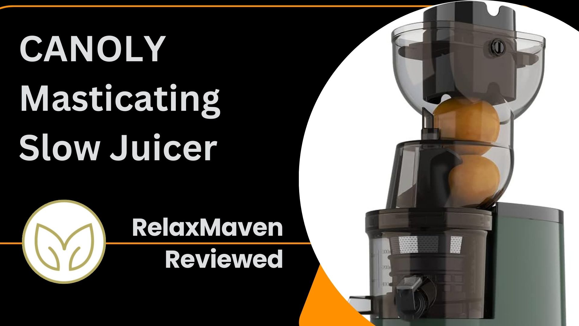 https://relaxmaven.com/wp-content/uploads/2023/08/Amazon-Review-RM-Canoly-Masticating-Juicer.jpg
